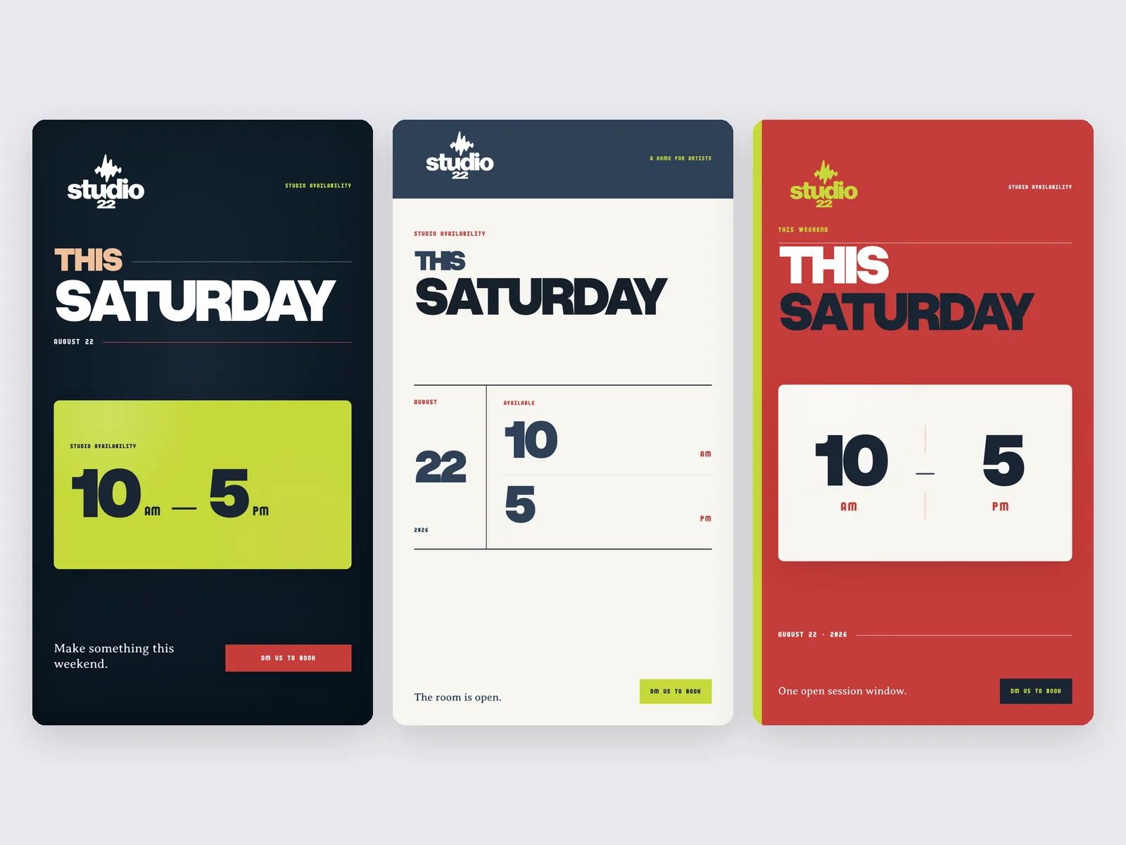 Three Saturday availability flyers, each in a different Studio 22 style.